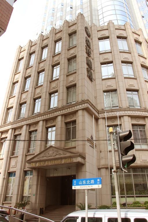 The Bund Riverside Hotel Shanghai Exterior photo